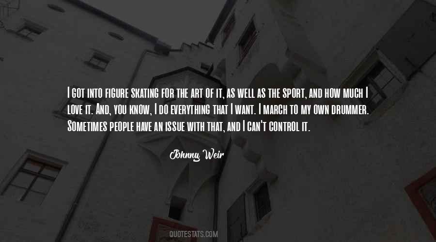 My Own Art Quotes #1388565