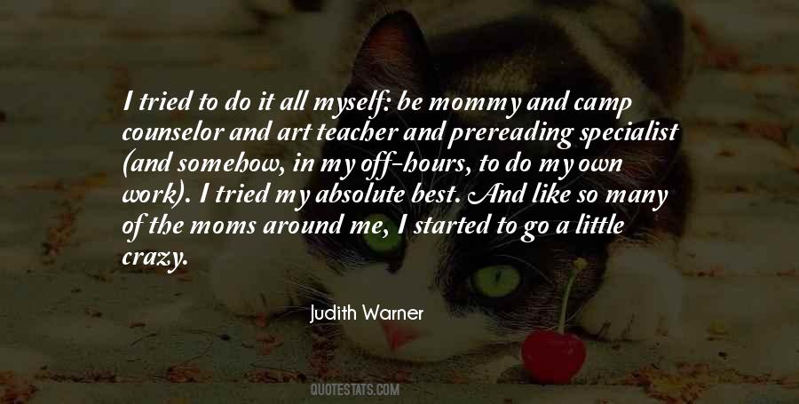 My Own Art Quotes #1797577