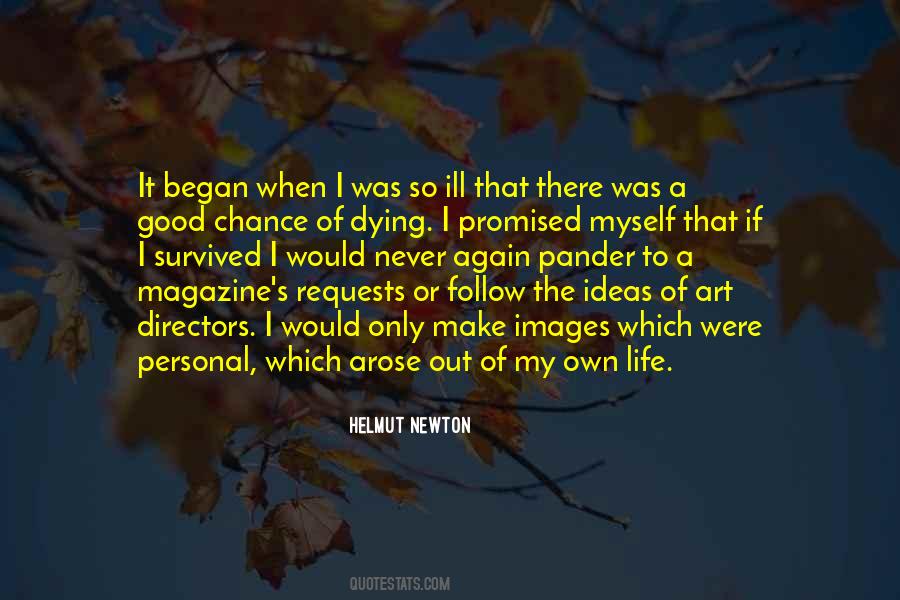 My Own Art Quotes #232850