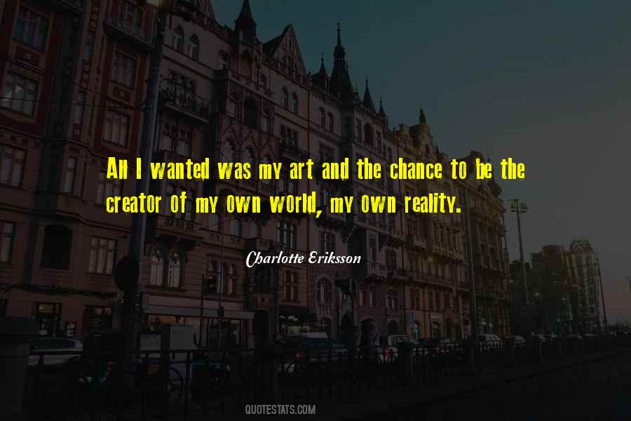 My Own Art Quotes #387900