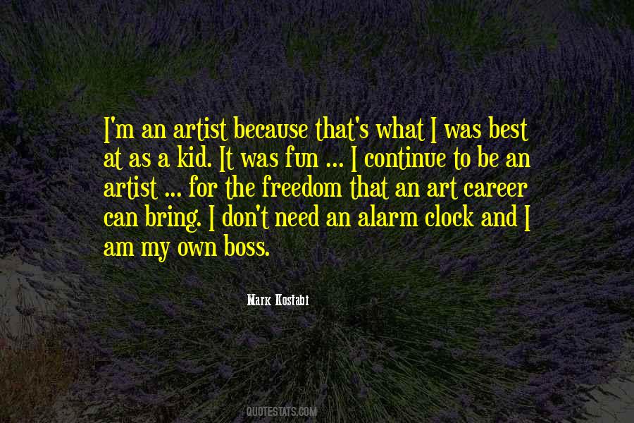 My Own Art Quotes #536928