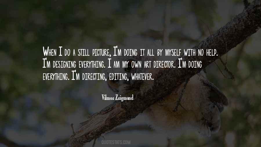 My Own Art Quotes #543509