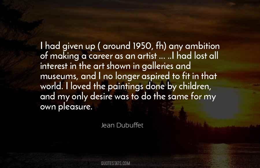 My Own Art Quotes #627141