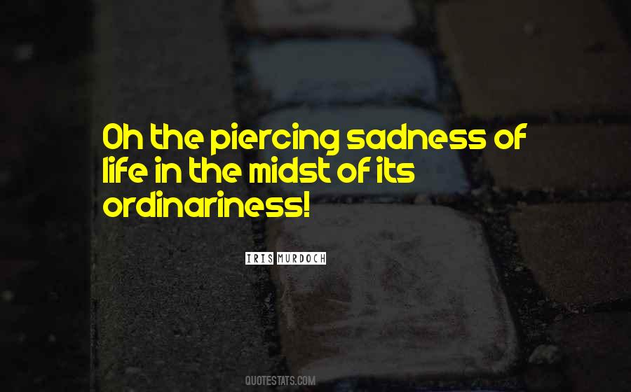 Quotes About Sadness And Unhappiness #1416978