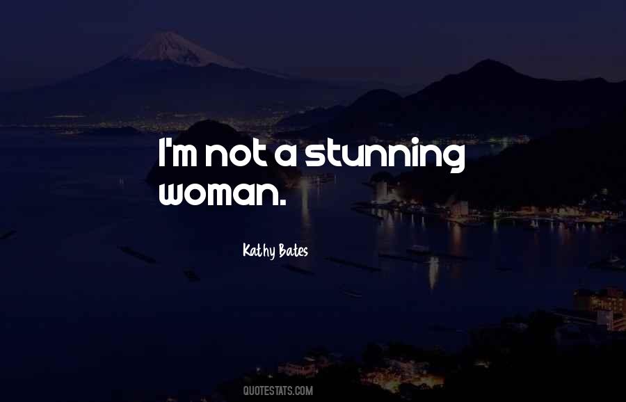 Stunning Woman Quotes #775088
