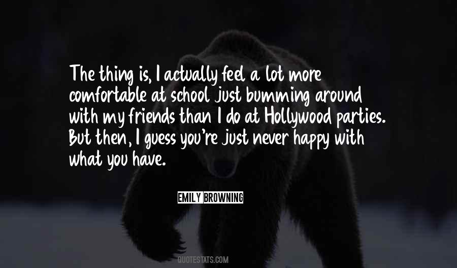 Happy With My Friends Quotes #500469