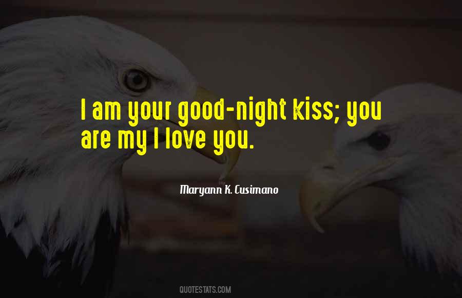 Good Night Kiss Quotes #267898