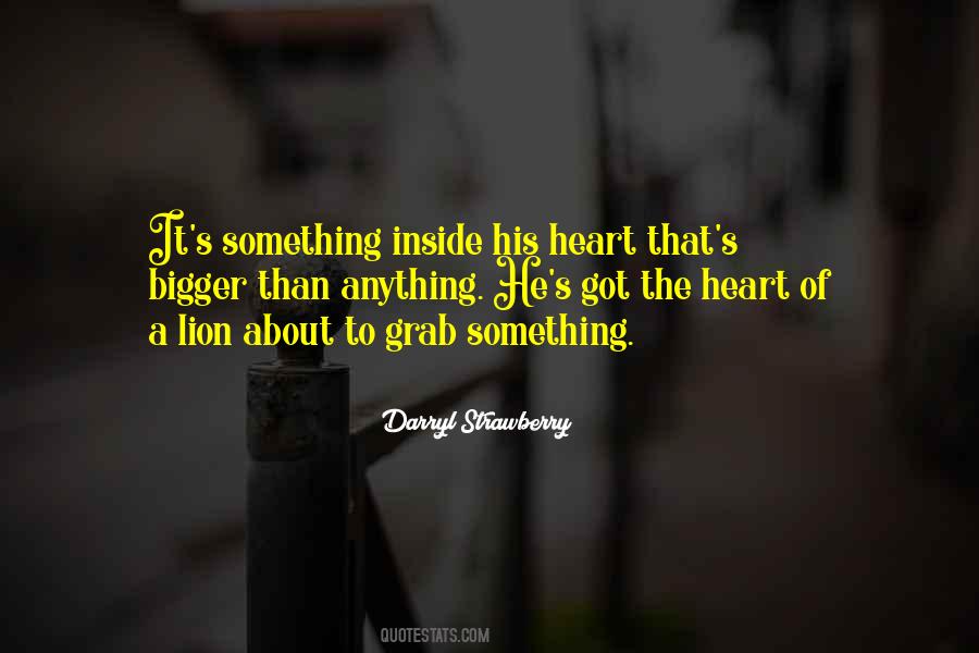 Lion Inside Quotes #1331096