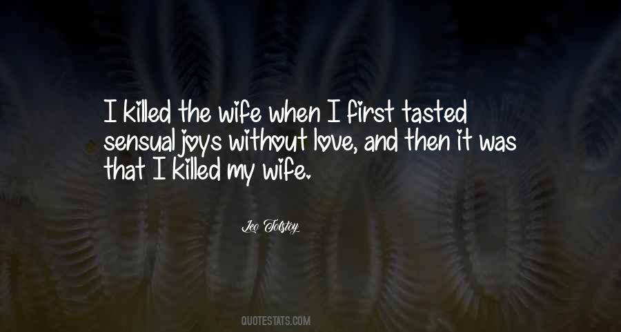 Love Will Get You Killed Quotes #168759