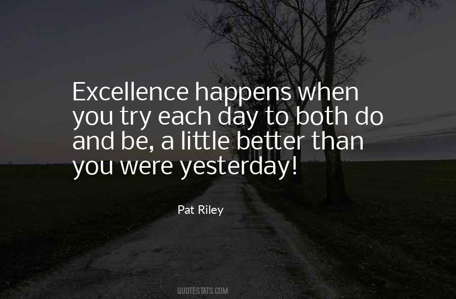 Do Better Than Yesterday Quotes #320647