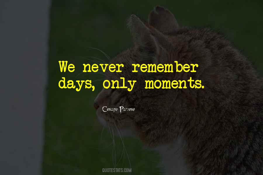 Remember Those Moments Quotes #538577