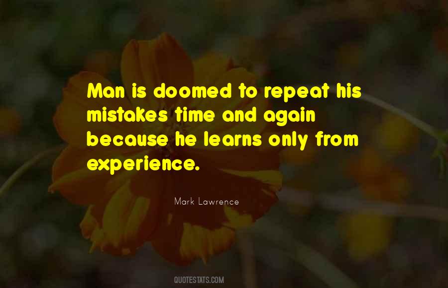 Doomed To Repeat The Past Quotes #580235