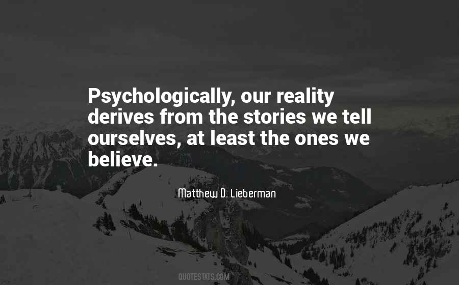 Quotes About Our Reality #136719