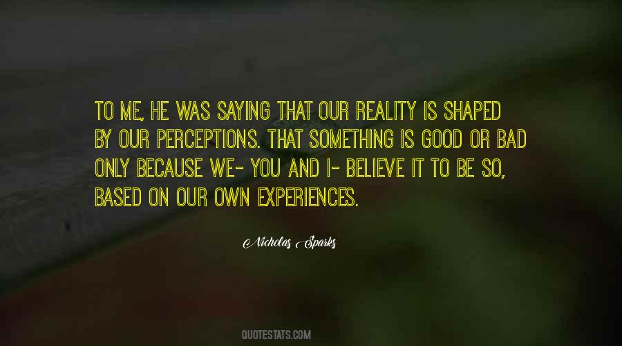 Quotes About Our Reality #163892