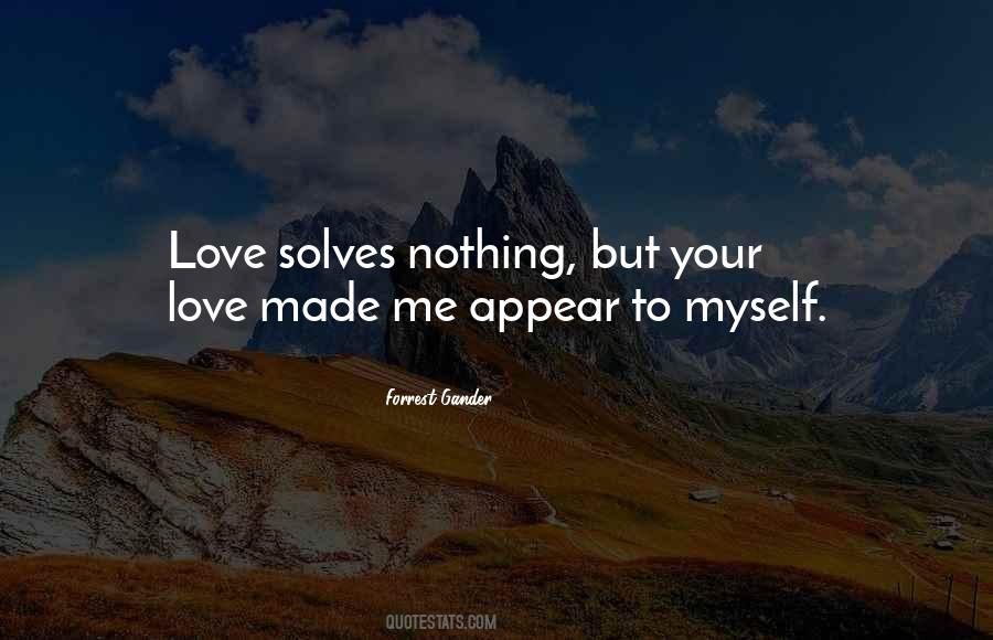 Your Love Made Me Quotes #97811