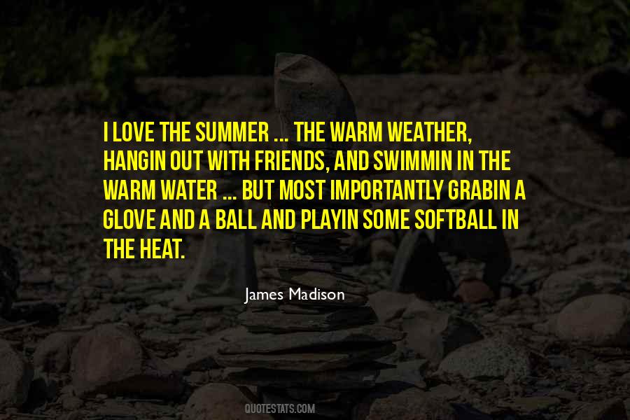 Heat Weather Quotes #771045