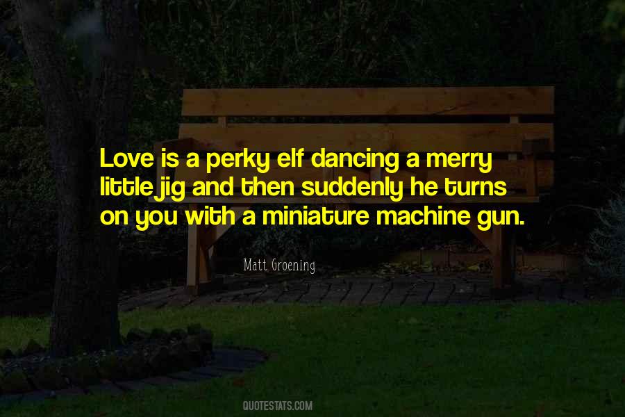 Elf Love Quotes #1592100