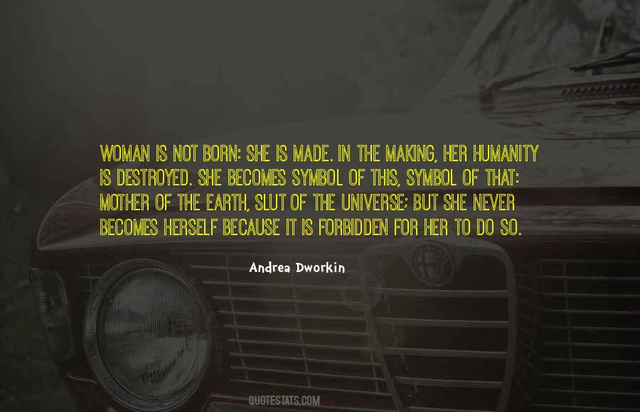 One Is Not Born A Woman But Becomes One Quotes #957829