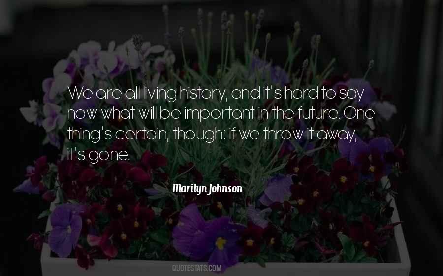 Quotes About Living In History #978548