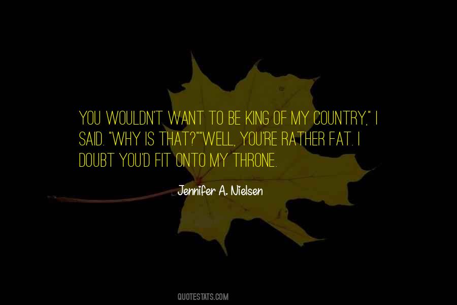 To Be King Quotes #1427433