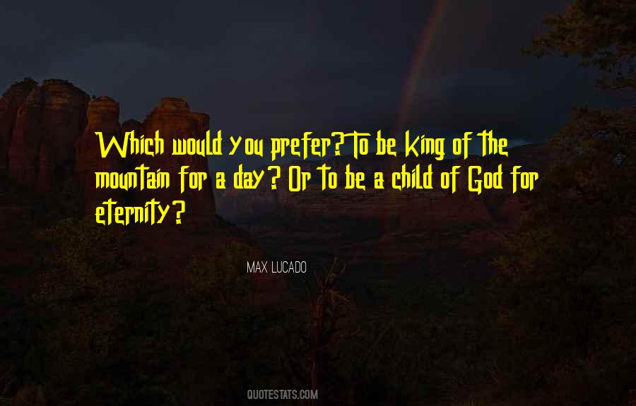 To Be King Quotes #620651