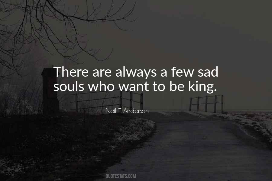 To Be King Quotes #740016