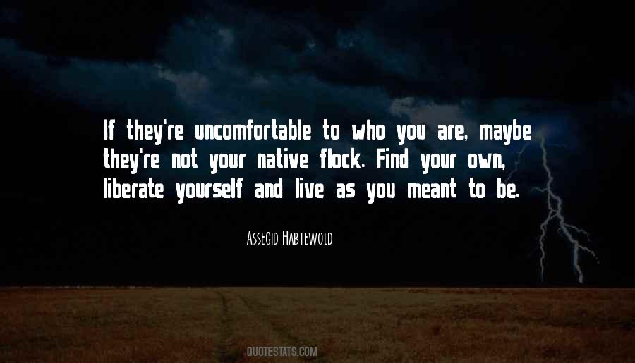 If You Are Meant To Be Quotes #849853