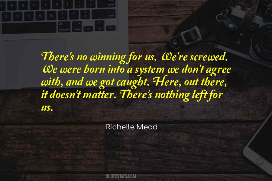 Got Nothing Left Quotes #1262439