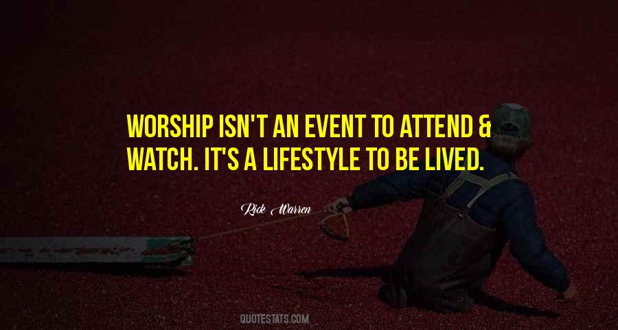 Worship Is A Lifestyle Quotes #1348265
