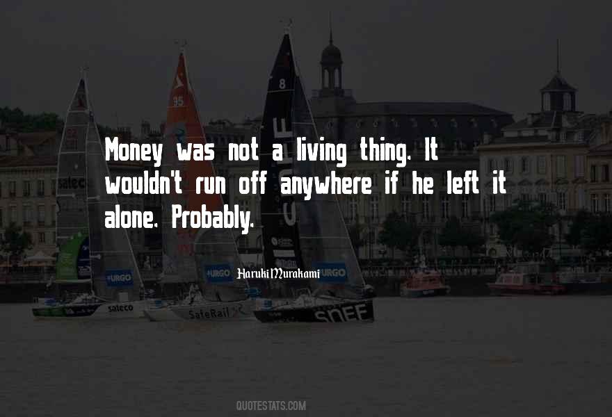 Nowhere Left To Run Quotes #1009708