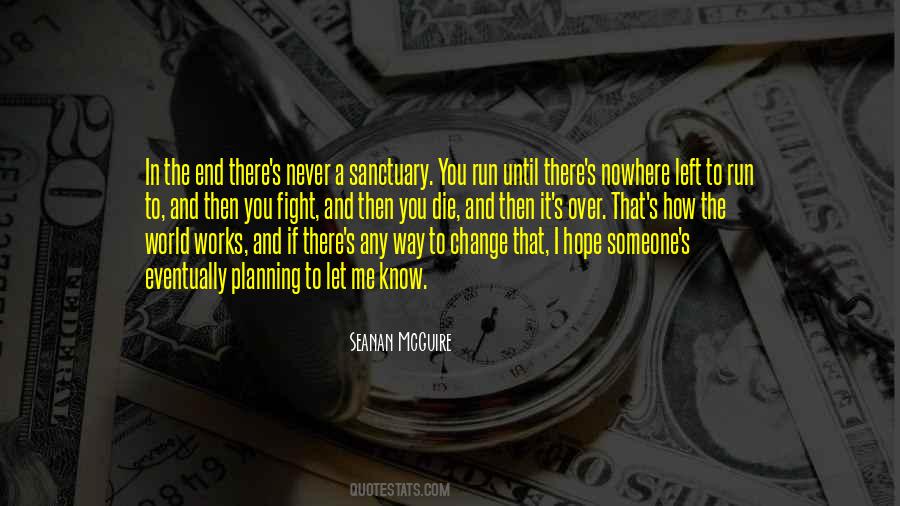 Nowhere Left To Run Quotes #1364543