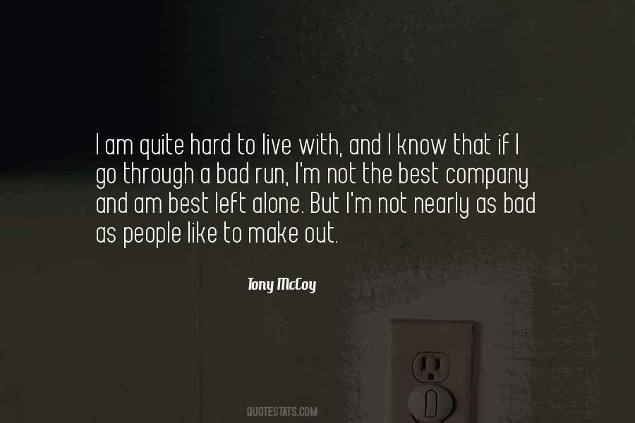Nowhere Left To Run Quotes #535206
