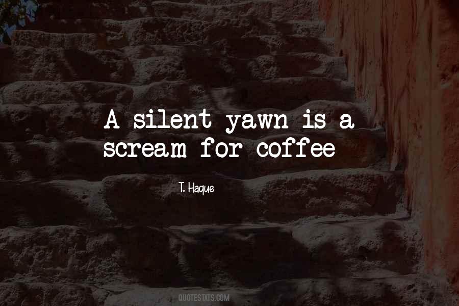 Silent Scream Quotes #178090