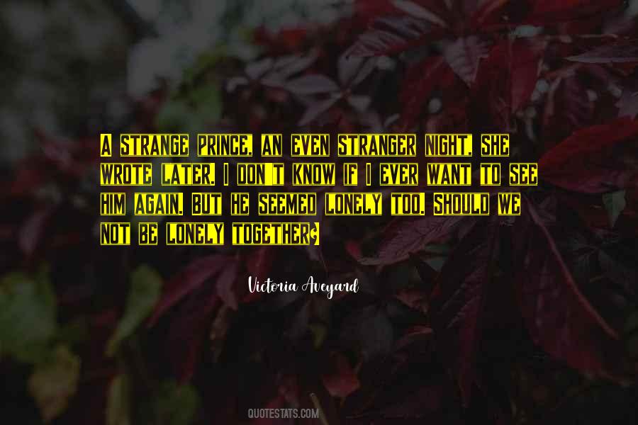 You Should See Me In A Crown Quotes #278955