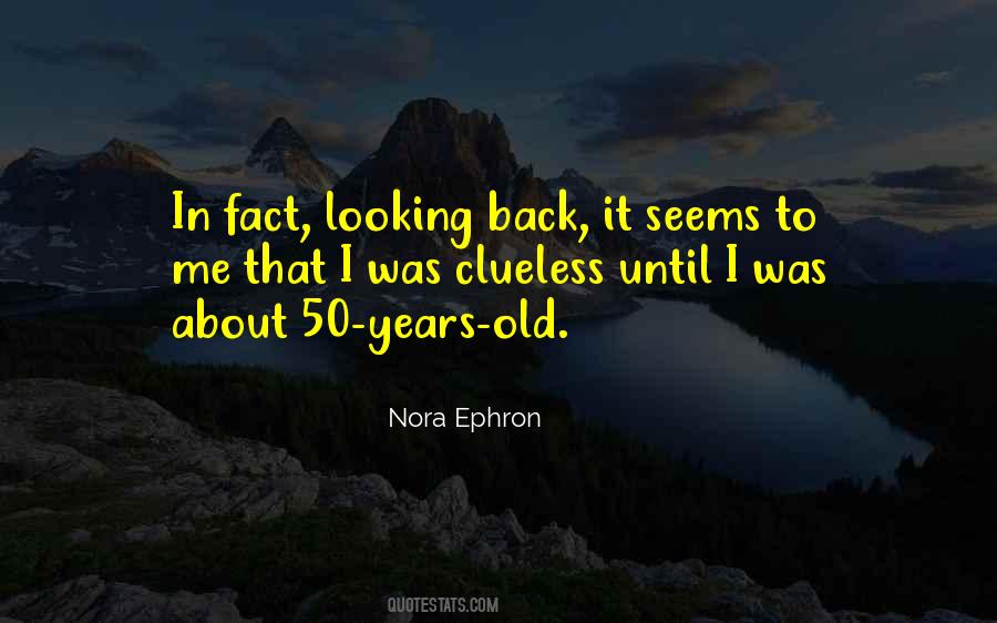 At 50 Years Old Quotes #740204