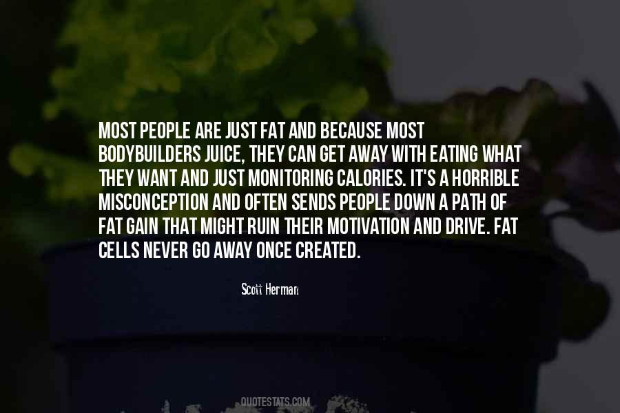 Once They Get What They Want Quotes #585183