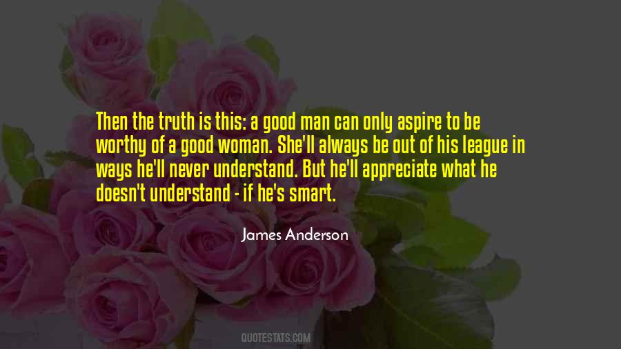 Worthy Man Quotes #1379664