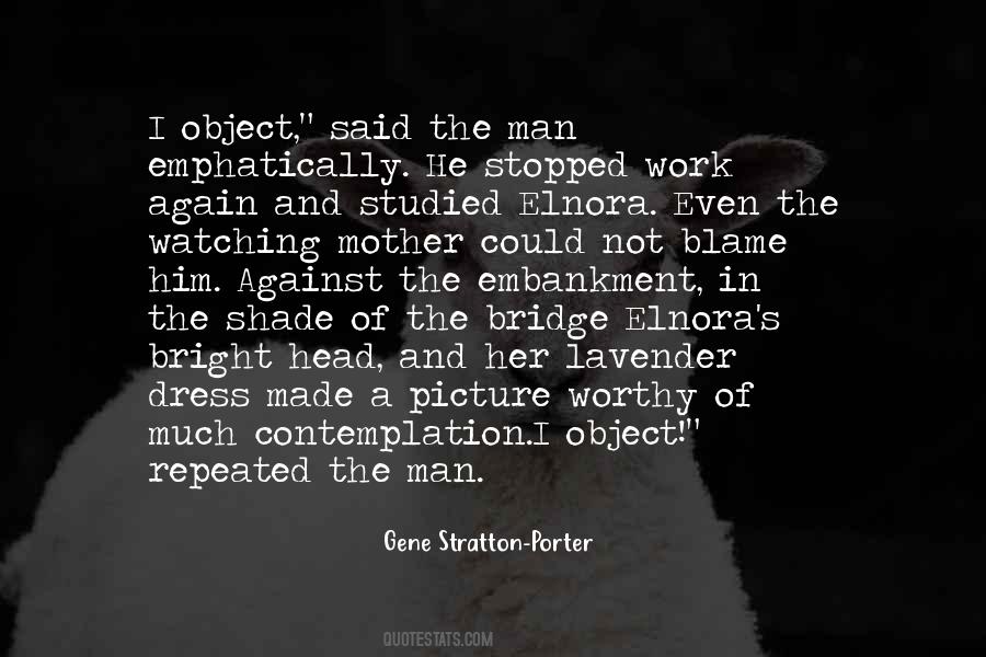 Worthy Man Quotes #1483739
