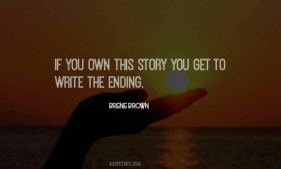 Write Your Own Ending Quotes #206288