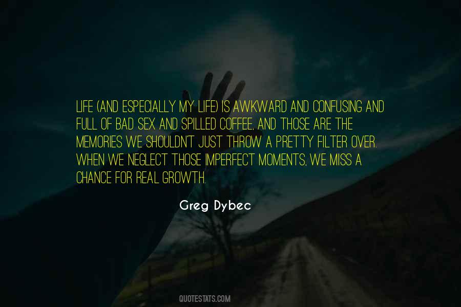 Imperfect Moments Quotes #819305