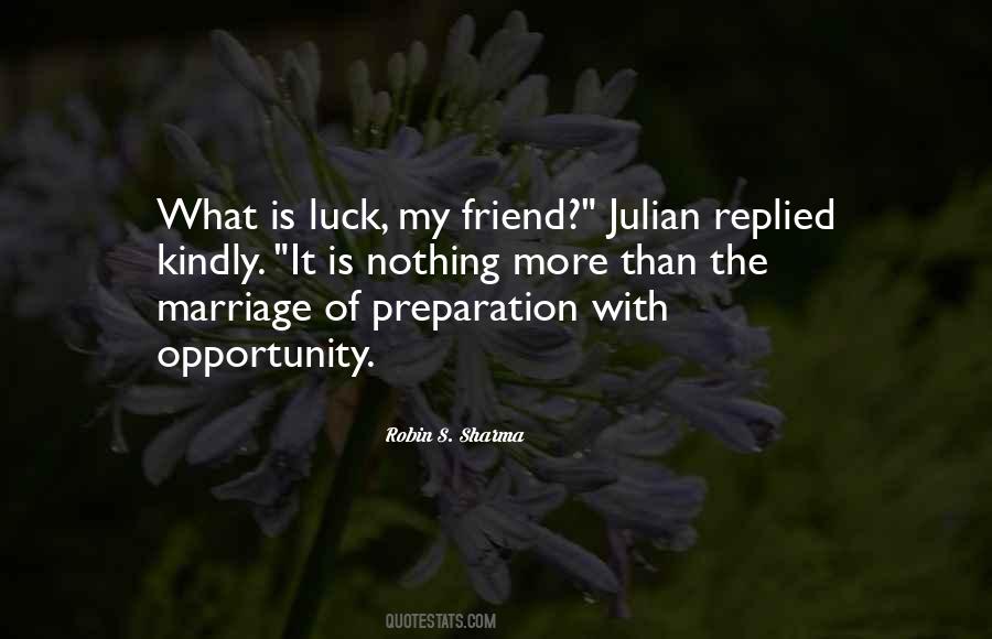 Luck Preparation Quotes #1038595