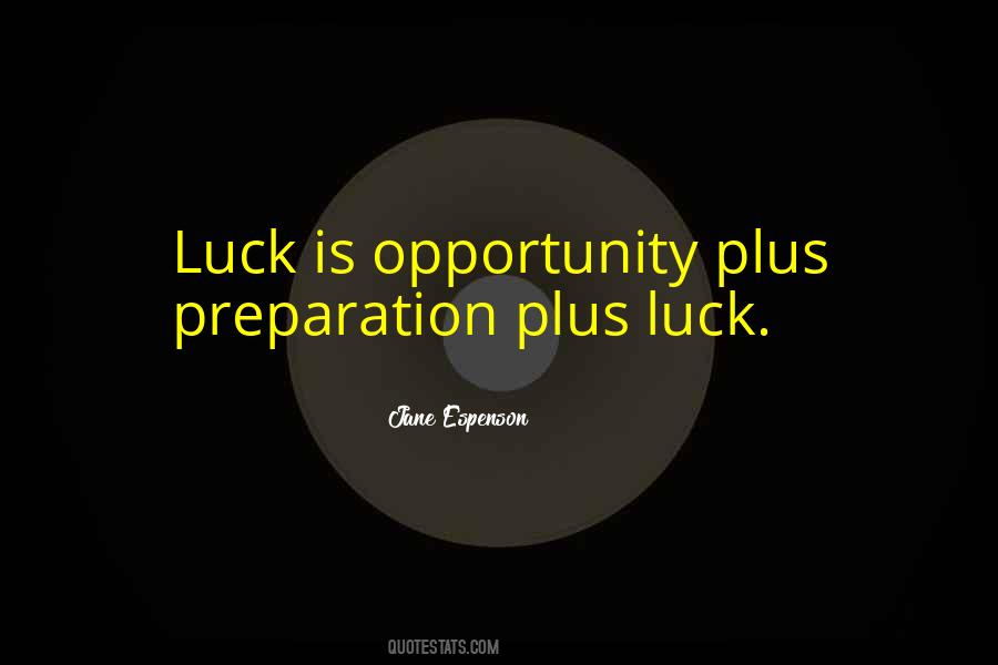 Luck Preparation Quotes #1793132