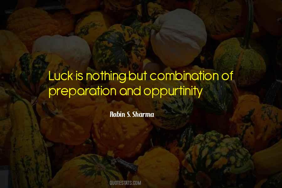 Luck Preparation Quotes #270820
