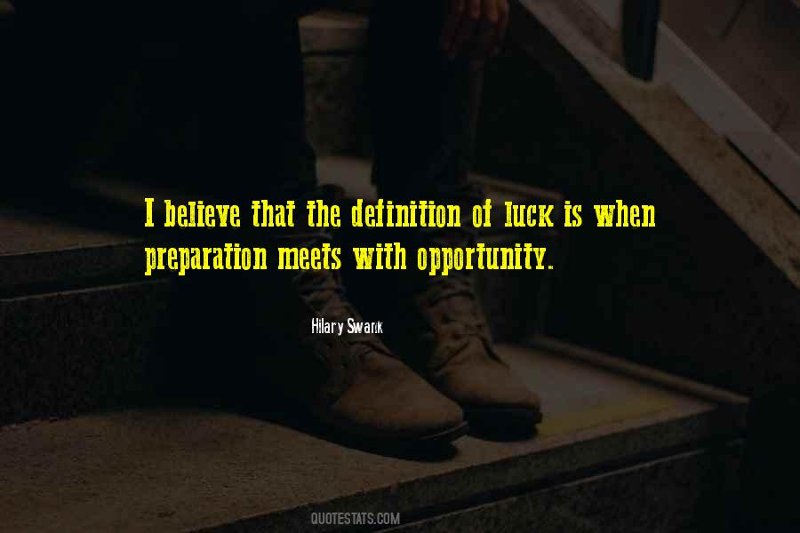 Luck Preparation Quotes #3436