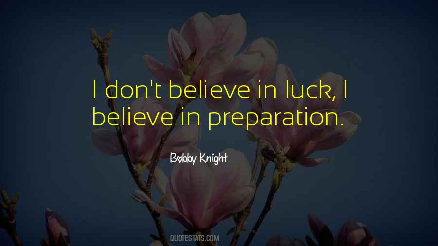 Luck Preparation Quotes #759468