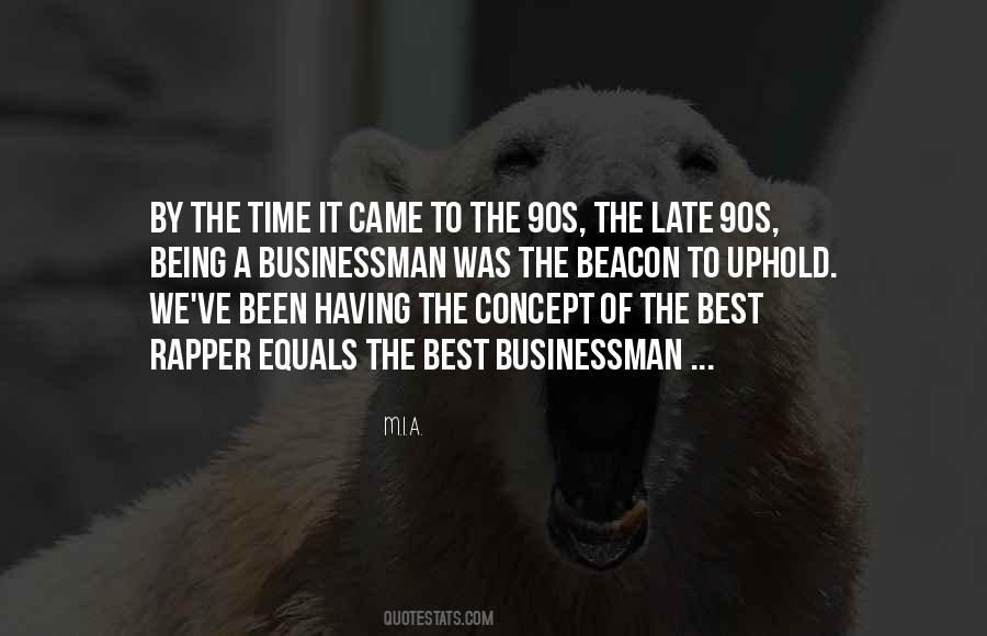 Being A Businessman Quotes #514304