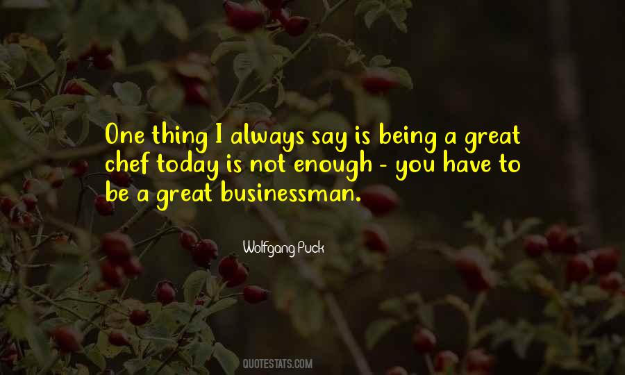 Being A Businessman Quotes #982591