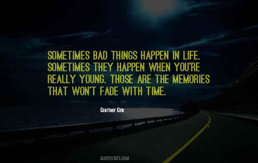 Bad Time Life Quotes #1544703
