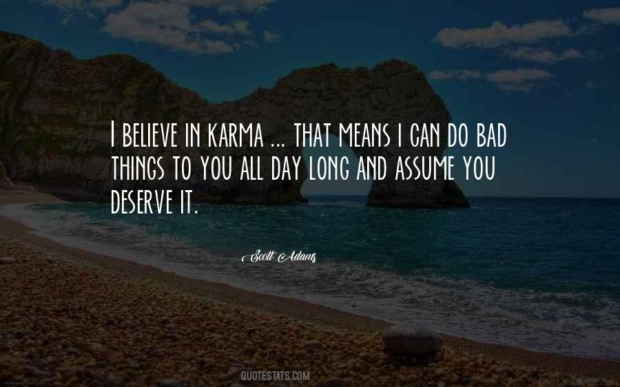 Believe Karma Quotes #117413