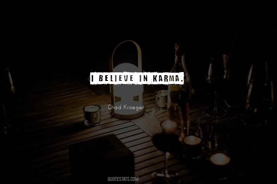 Believe Karma Quotes #727065
